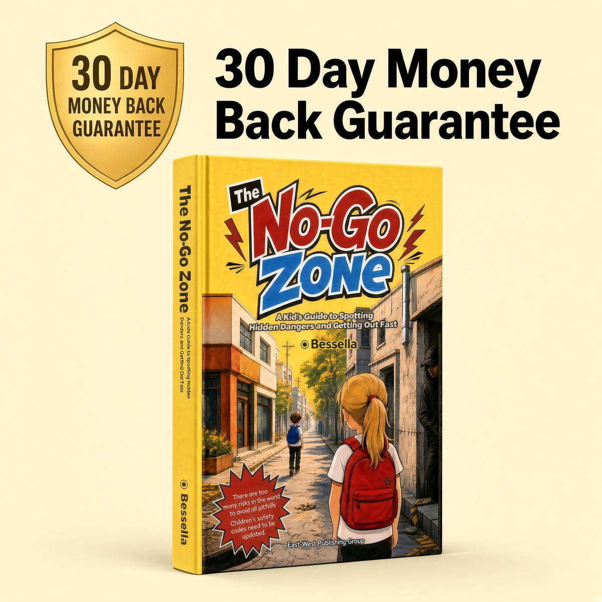 The No-Go Zone: A Kid's Guide to Spotting Hidden Dangers and Getting Out Fast
